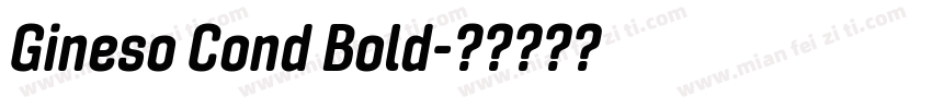 Gineso Cond Bold字体转换